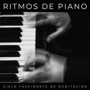 Ritmos De Piano: Cielo Fascinante De Meditación - Relajación Piano en Mente