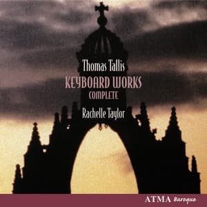 Tallis: Complete Keyboard Works - Thomas Tallis