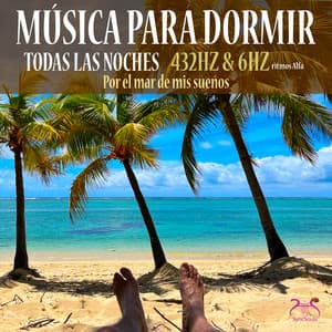 Música para dormir todas las noches  - Por el mar de mis sueños con ritmos Alfa - Torsten Abrolat