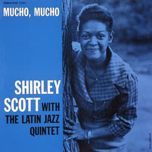 Mucho, Mucho - Shirley Scott