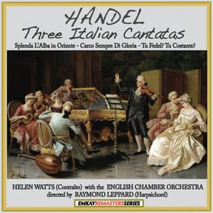Handel: Three Italian Cantatas - Helen Watts with the English Chamber Orchestra and Raymond Leppard