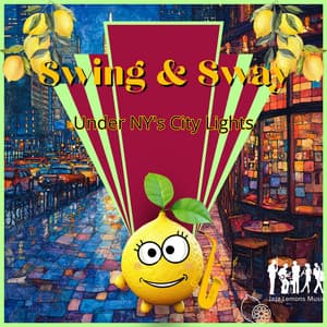 Swing & Sway Under NY's City Lights - Jazz Lemons Music