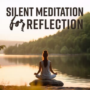 Silent Meditation for Reflection: Inner Relaxation, Peacefull Thoughts - Deep Meditation Music System