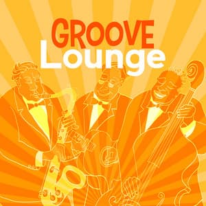 Groove Lounge - Groove Chill Out Players