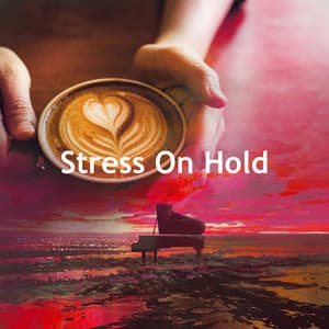 Stress On Hold - Instrumental Jazz Music Ambient