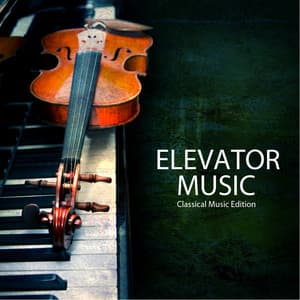 Elevator Music - Classical Elevator Music Best Piano Songs, Classical Piano - Giuliano Sacchetto-Giordano Trivellato