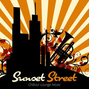 Sunset Street - Chillout Lounge Music