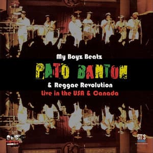 My Boyz Beatz, Pato Banton & the Reggae Revolution - My Boyz Beatz