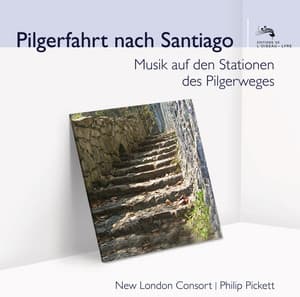 Pilgerfahrt nach Santiago - New London Consort