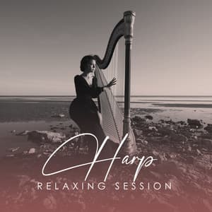 Harp Relaxing Session: Celtic Beautiful Instrumental Melodies 2023 - Soothing Music Collection