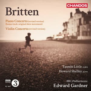 Britten: Piano Concerto in D Major, Op. 13 & Violin Concerto, Op. 15 - Benjamin Britten