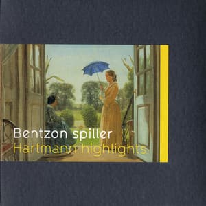 Bentzon spiller Hartmann Highlights - Johann Peter Emilius Hartmann