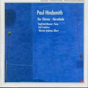 Hindemith: Der Dämon & Herodiade - Paul Hindemith