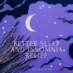 Better Sleep and Insomnia Relief - Sleep Aid Club