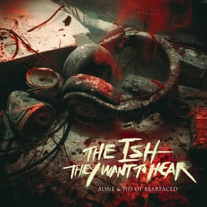 The Ish They Want to Hear - A-One