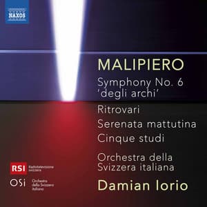 Malipiero: Orchestral Works - Gian Francesco Malipiero