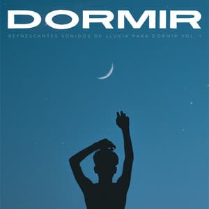 Dormir: Refrescantes Sonidos De Lluvia Para Dormir Vol. 1 - Dormir Profundamente Hipnosis