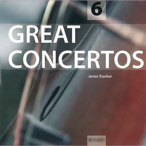 Great Concertos Vol. 6 - János Starker