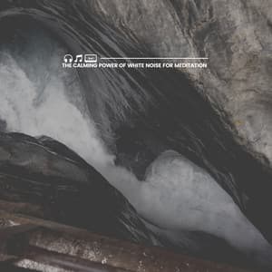 The Calming Power of White Noise for Meditation - White Noise Atmospheres