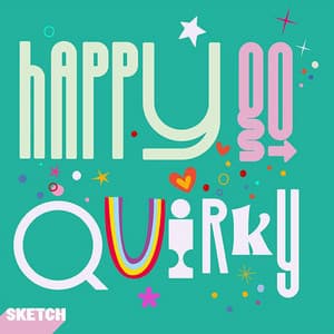 Happy Go Quirky - Sketch Music