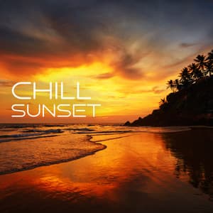 Chill Sunset: House Chillout and Relaxing Evening del Mar - Chili House