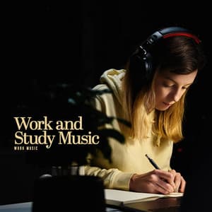 Work and Study Music - Work Music