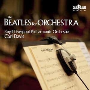 The Beatles for Orchestra - Carl Davis