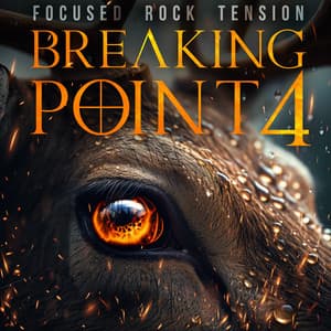 Breaking Point Vol. 4 - Focused Rock Tension - iSeeMusic