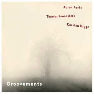 Groovements - Aaron Parks