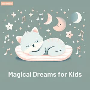 Magical Dreams for Kids - Lulubabies