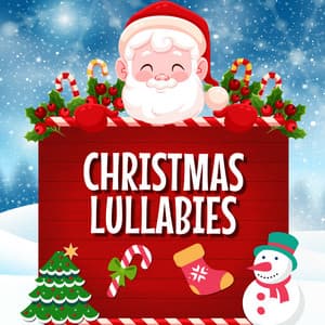 Christmas Lullabies - Christmas Kids
