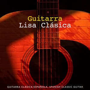 Guitarra Lisa Clásica - Guitarra Clásica Española, Spanish Classic Guitar