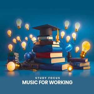 Music for Working - Study Focus