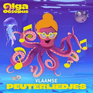 Vlaamse Peuterliedjes - Olga Octopus