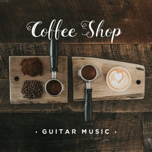 Coffee Shop Guitar Music - Best Guitar Music