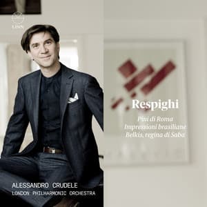 Respighi: Pini di Roma, Impressioni brasiliane & Belkis, regina di Saba - Ottorino Respighi