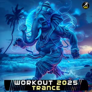 Workout 2025 Trance - Workout Trance
