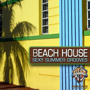 Beach House: Sexy Summer Grooves - Club Bossa Lounge Players