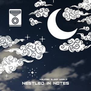 Nestled in Notes - Kalimba Sleep World