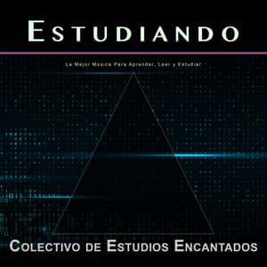 Estudiando: La Mejor Música Para Aprender, Leer y Estudiar - Colectivo de Música de Concentración