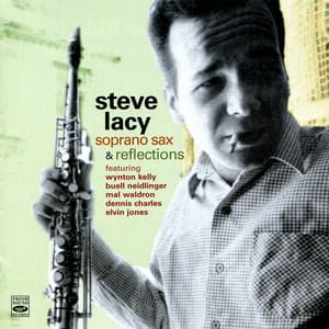 Soprano Sax & Reflections - Steve Lacy