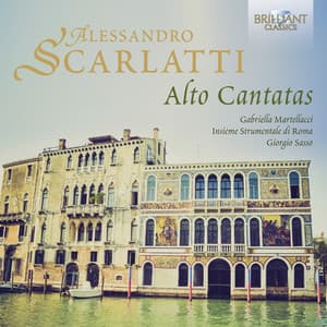 A. Scarlatti: Alto Cantatas - Alessandro Scarlatti
