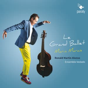 Le Grand Ballet - Marin Marais