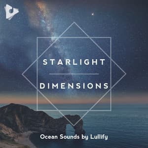 Starlight Dimensions - Ocean Sounds by Lullify