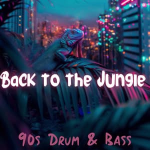 Back to the Jungle: Iconic 90s Drum & Bass Mix - Dj Chillout Sensation