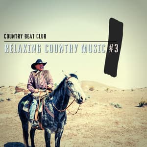 Relaxing Country Music #3 - Country Beat Club