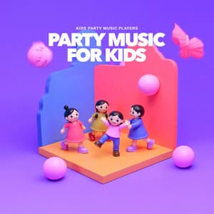 Party Music for Kids - Kids Party Music Players