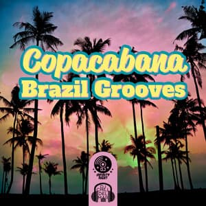 Copacabana Brazil Grooves: 2022 Chillout del Mar Beach, Summer Dance Music, Cafe Chill Buddha Lounge, Hot Drink Bar, Party Beats - DJ Infinity EDM
