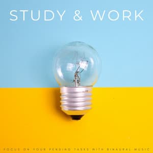 Study & Work: Focus On Your Pending Tasks With Binaural Music - Work from Home Background Music