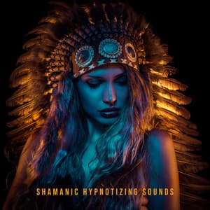 Shamanic Hypnotizing Sounds: Trance New Age Music, Clearing Experience, Feel the Earth Energy - Shamanic New Age Maker